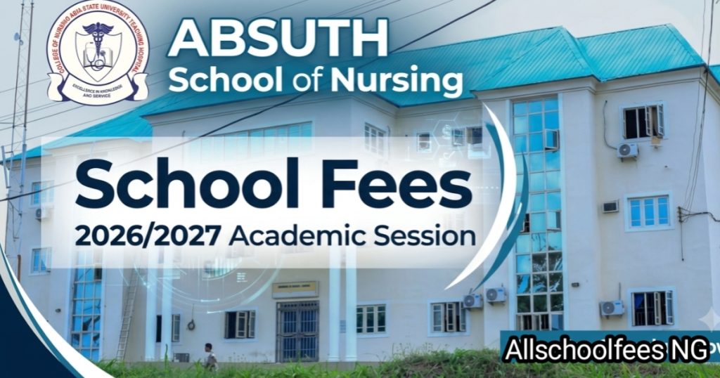 ABSUTH School of Nursing School Fees 2026/2027