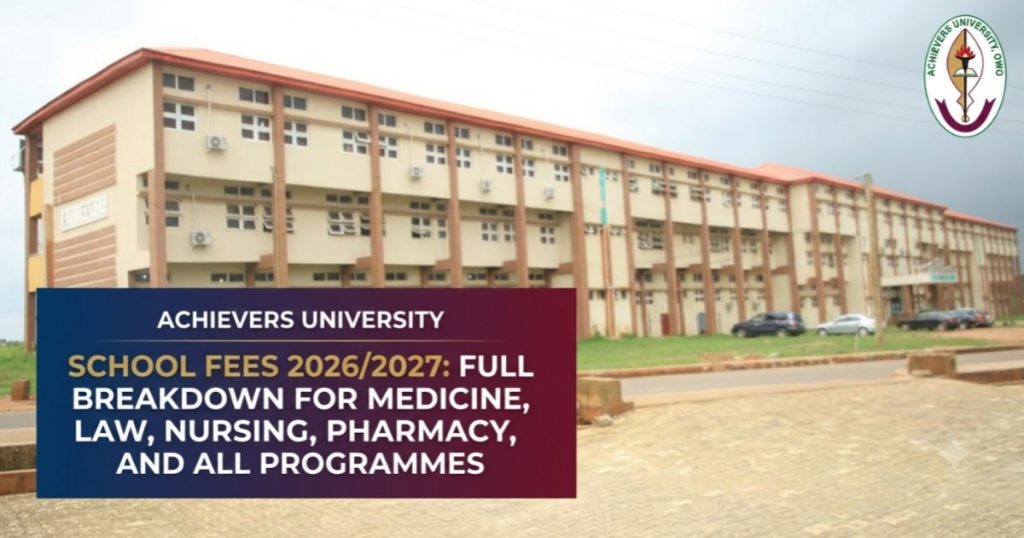 Achievers University School Fees 2026/2027 academic session