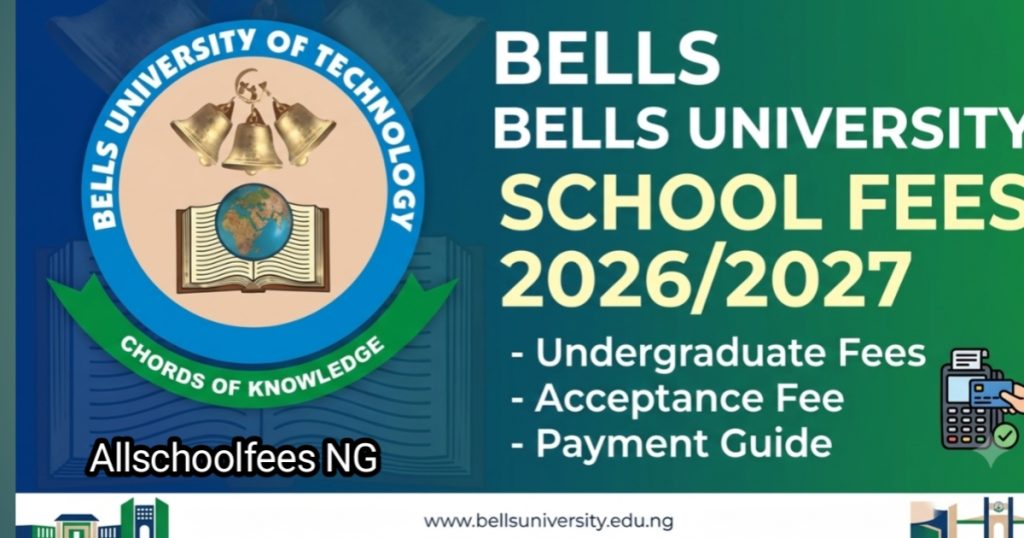 Bells University school fees 2026/2027