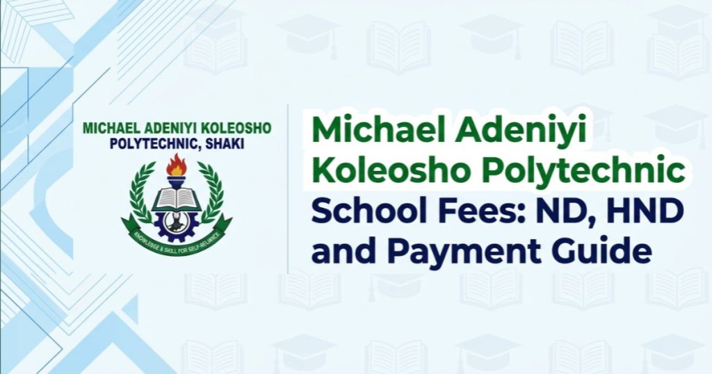 Michael Adeniyi Koleosho Polytechnic School Fees